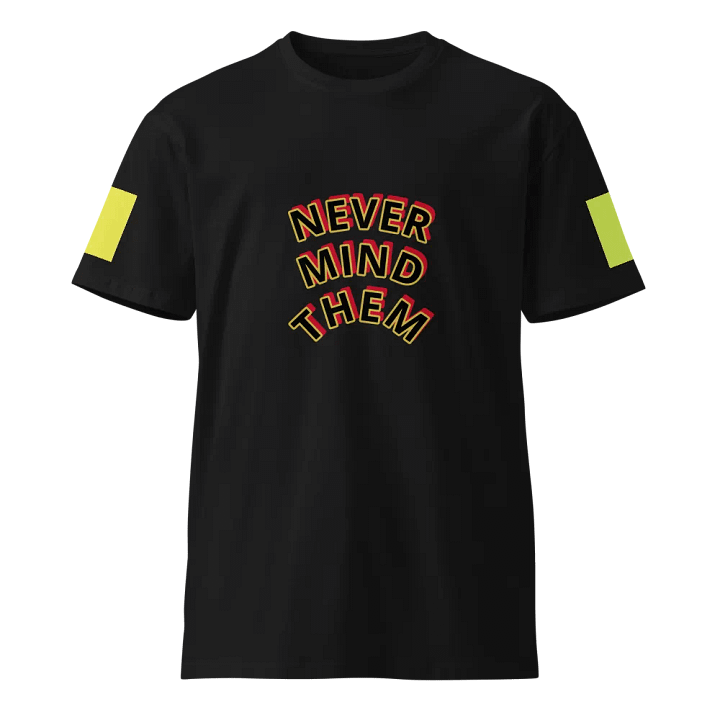 Bold Statement Unisex T-Shirt product image (1)