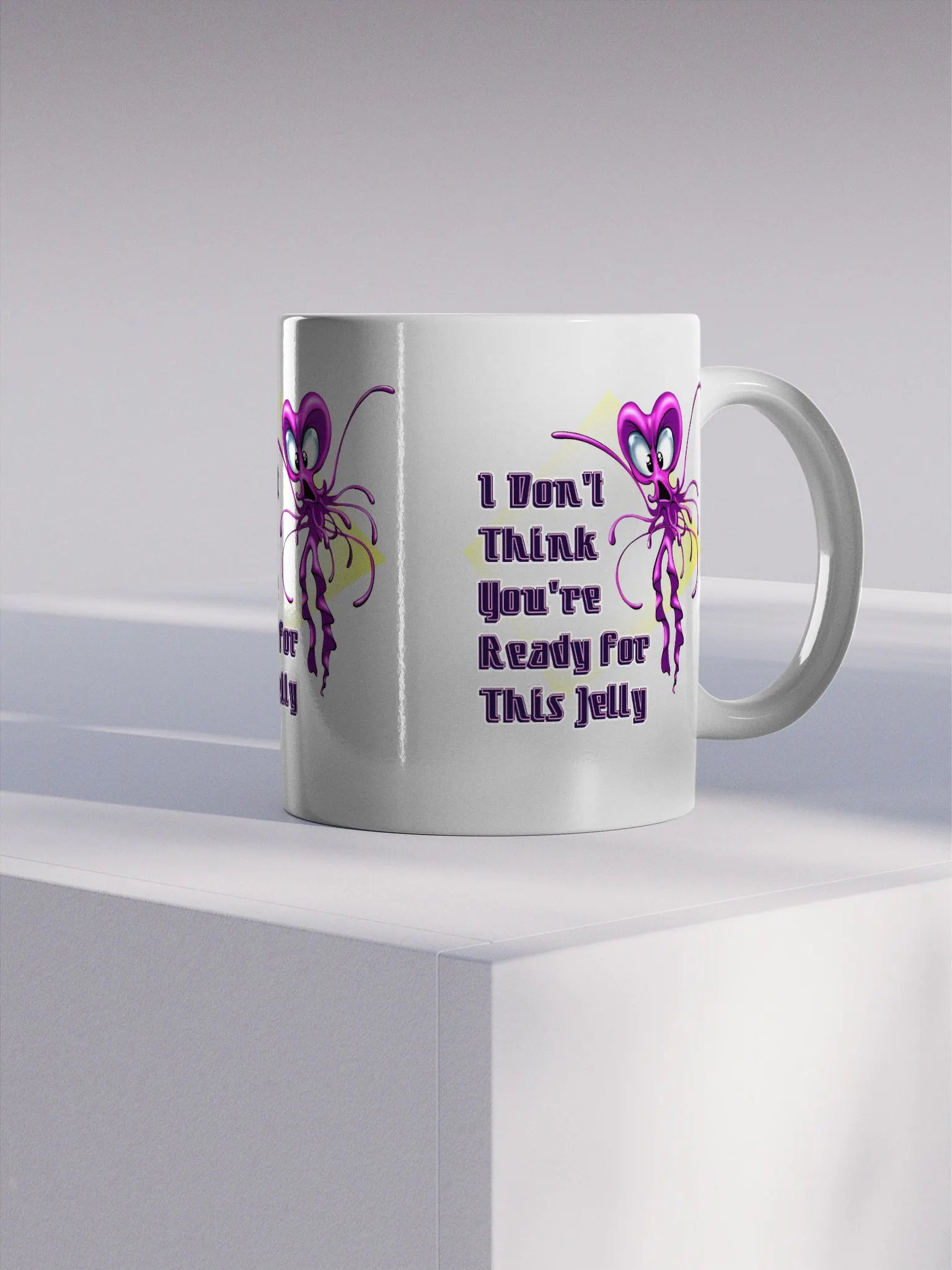I Don't Think You're Ready For This Jelly - Mug product image (4)