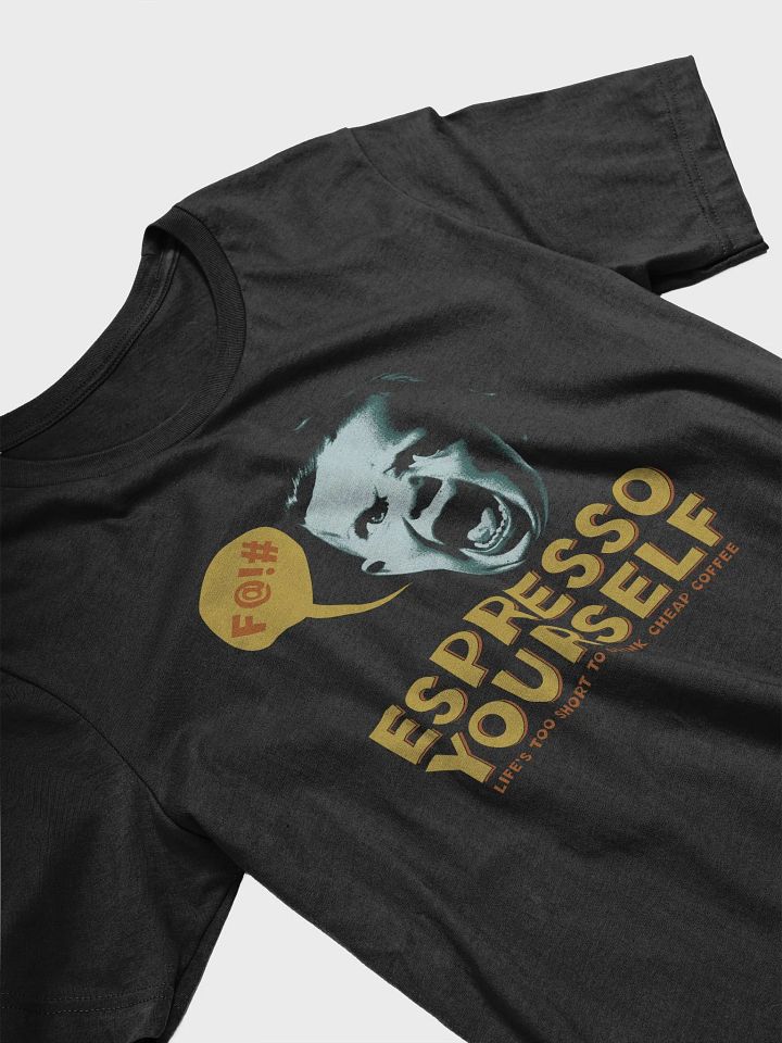 Espresso Yourself Funny Coffee Lover T-shirt product image (2)