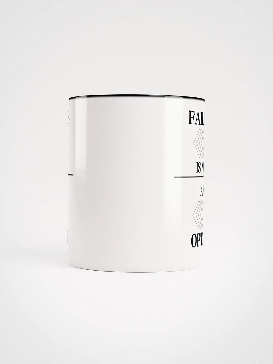 Not an Option Ceramic Mug product image (5)