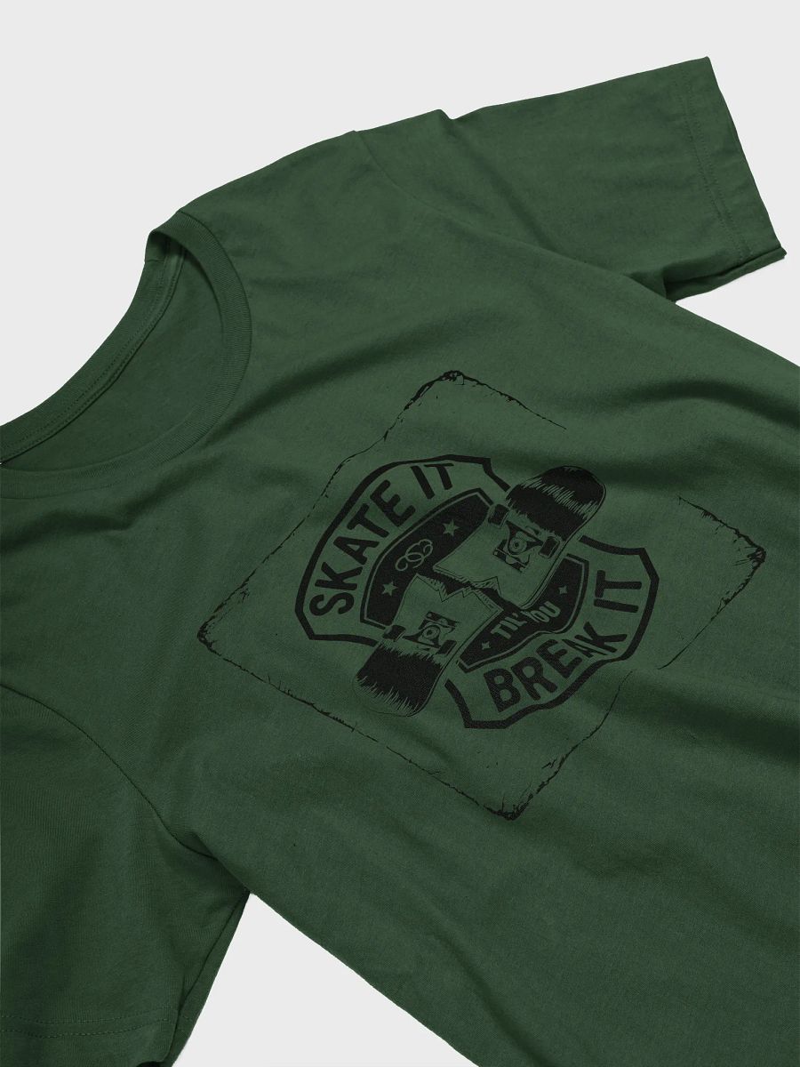 Skate it until you break it T-Shirt product image (25)