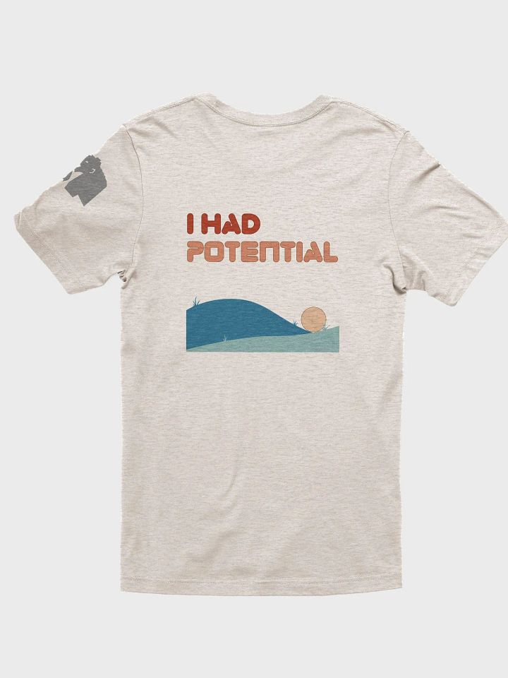 I Have Potential Tee product image (2)
