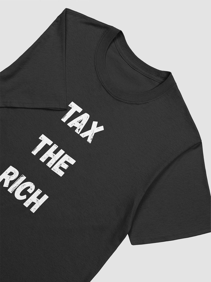 Tax the rich but it's a reasonable price product image (3)