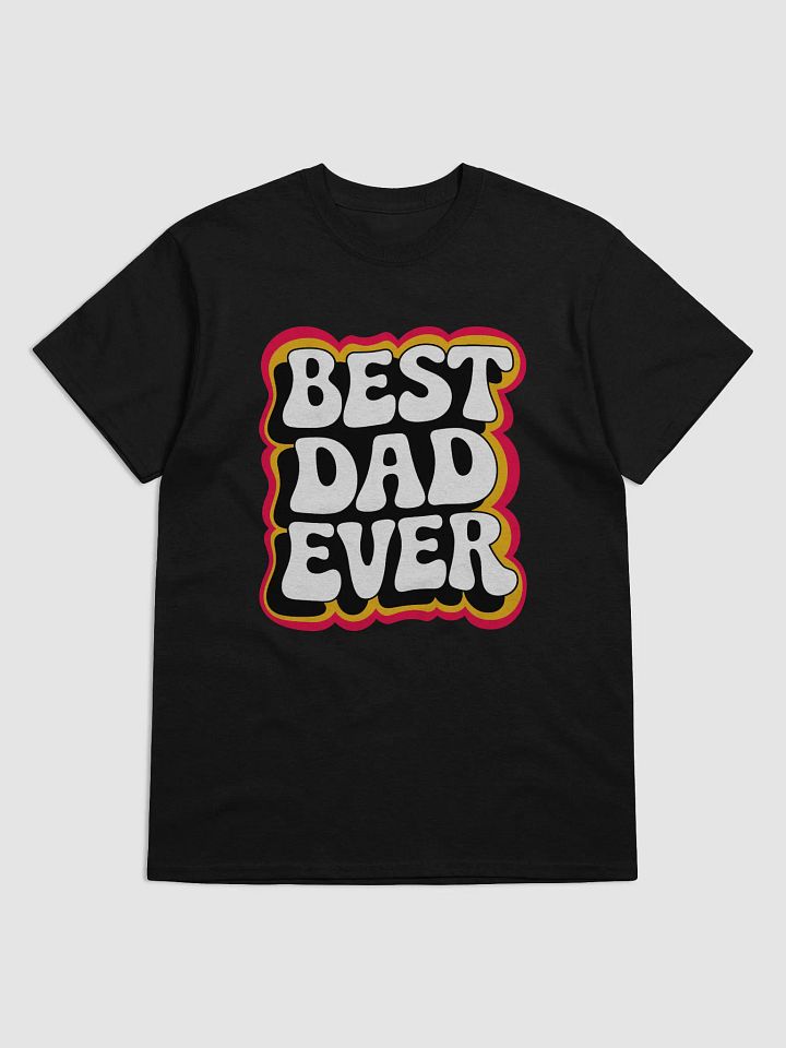 Best Dad Every T-Shirt product image (1)