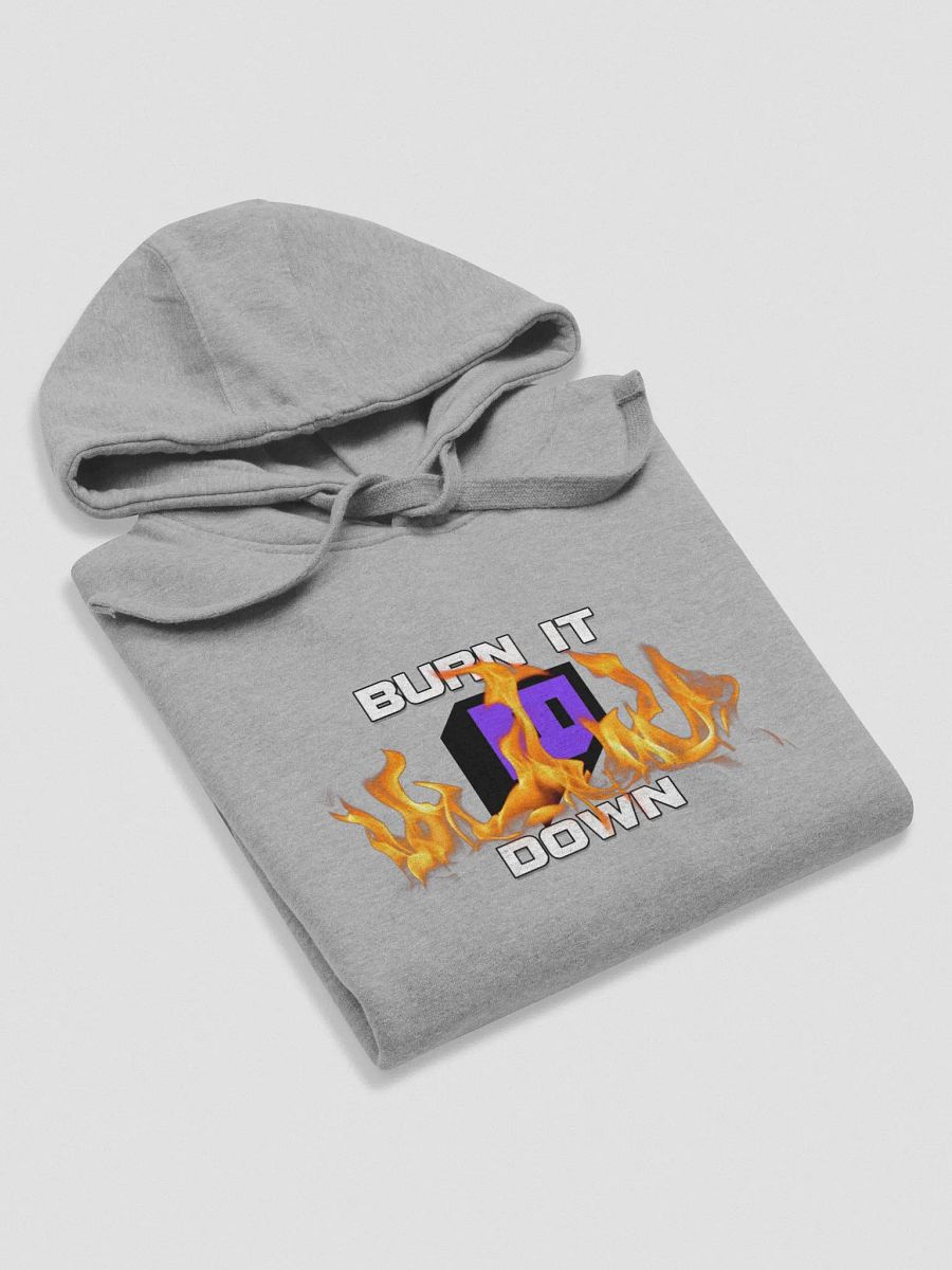 Burn It Down! (Unisex) product image (6)