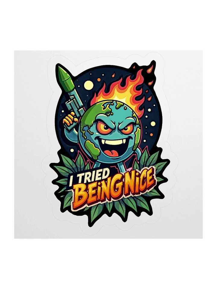 I Tried Being Nice Sticker product image (1)