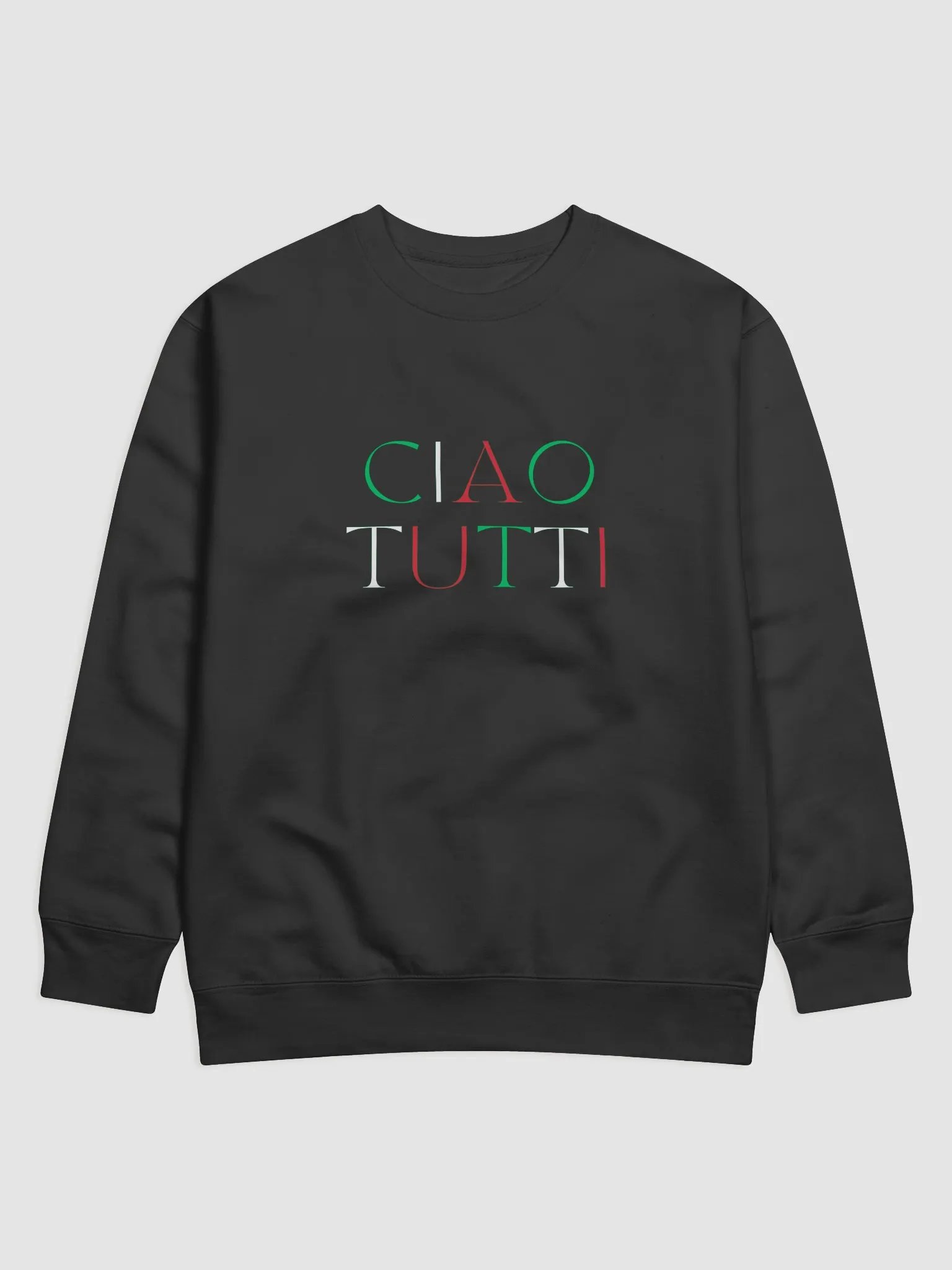 Ciao Tutti Italian Themed Sweatshirt - Gift Idea product image (1)