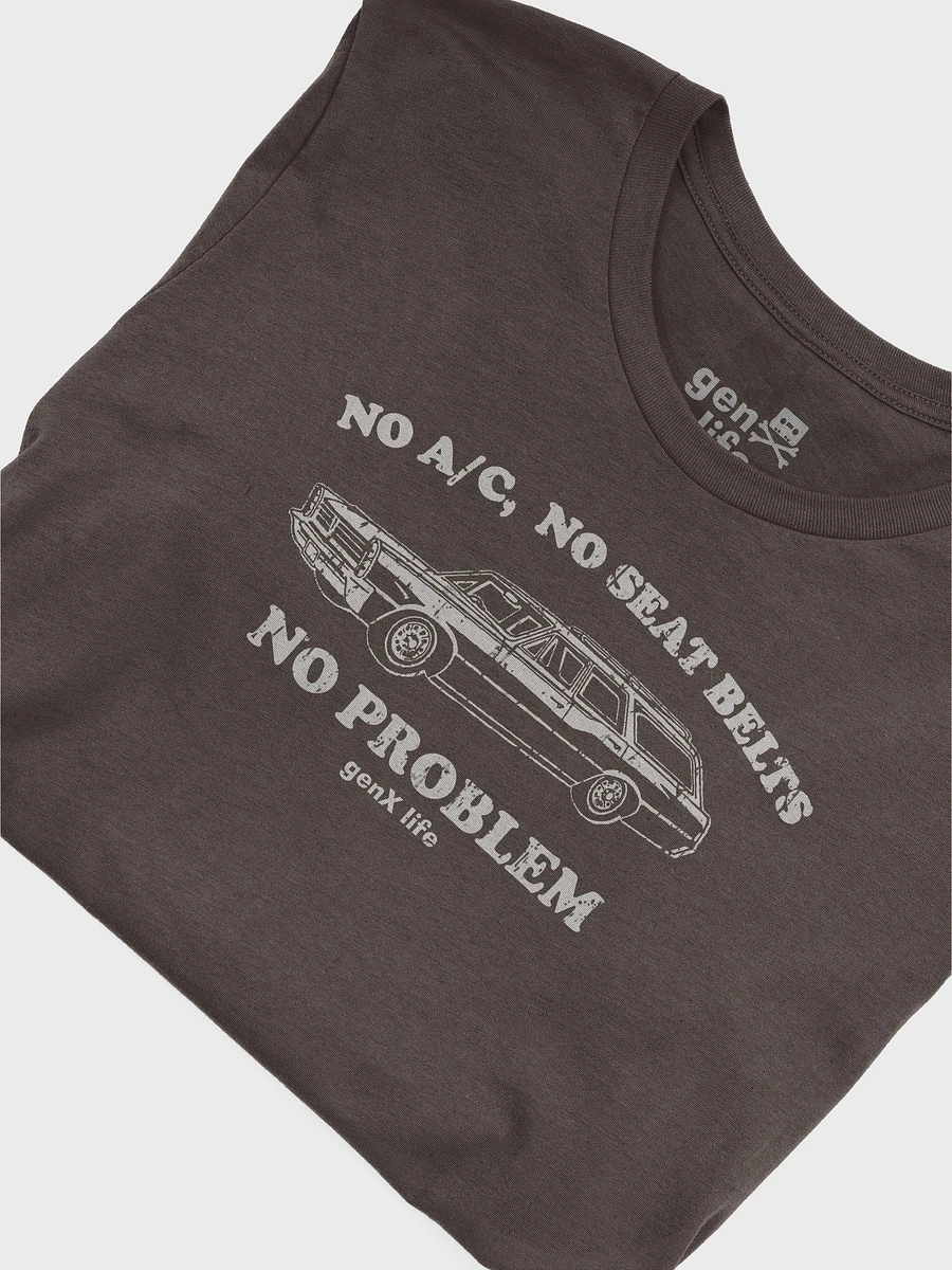 No AC No Seat Belts No Problem Tshirt product image (5)