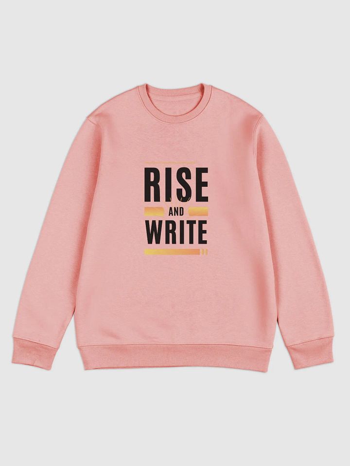 Rise and Write Unisex Sweatshirt product image (1)