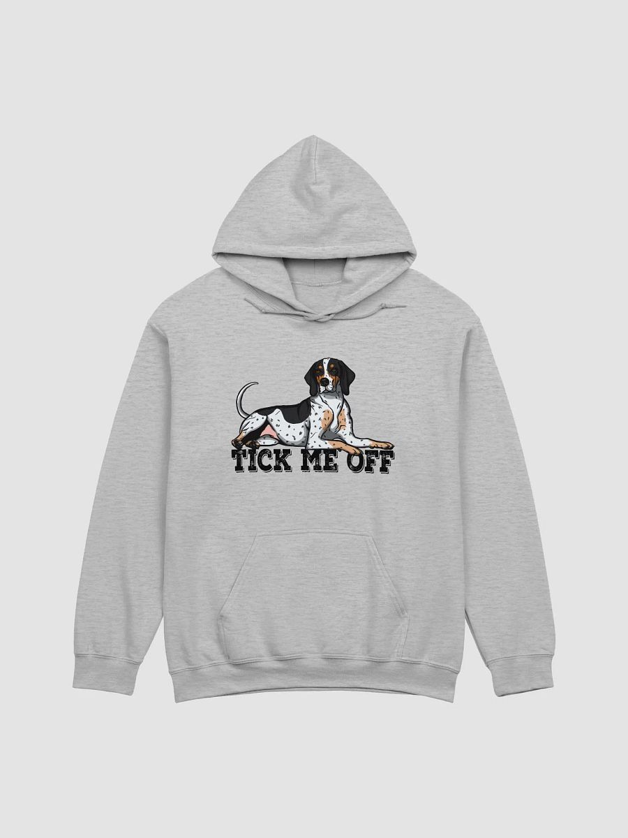 Tick Me Off Hooded Sweatshirt of a Bluetick Coonhound | Funny Hoodie for Coonhound Paw-rents product image (27)