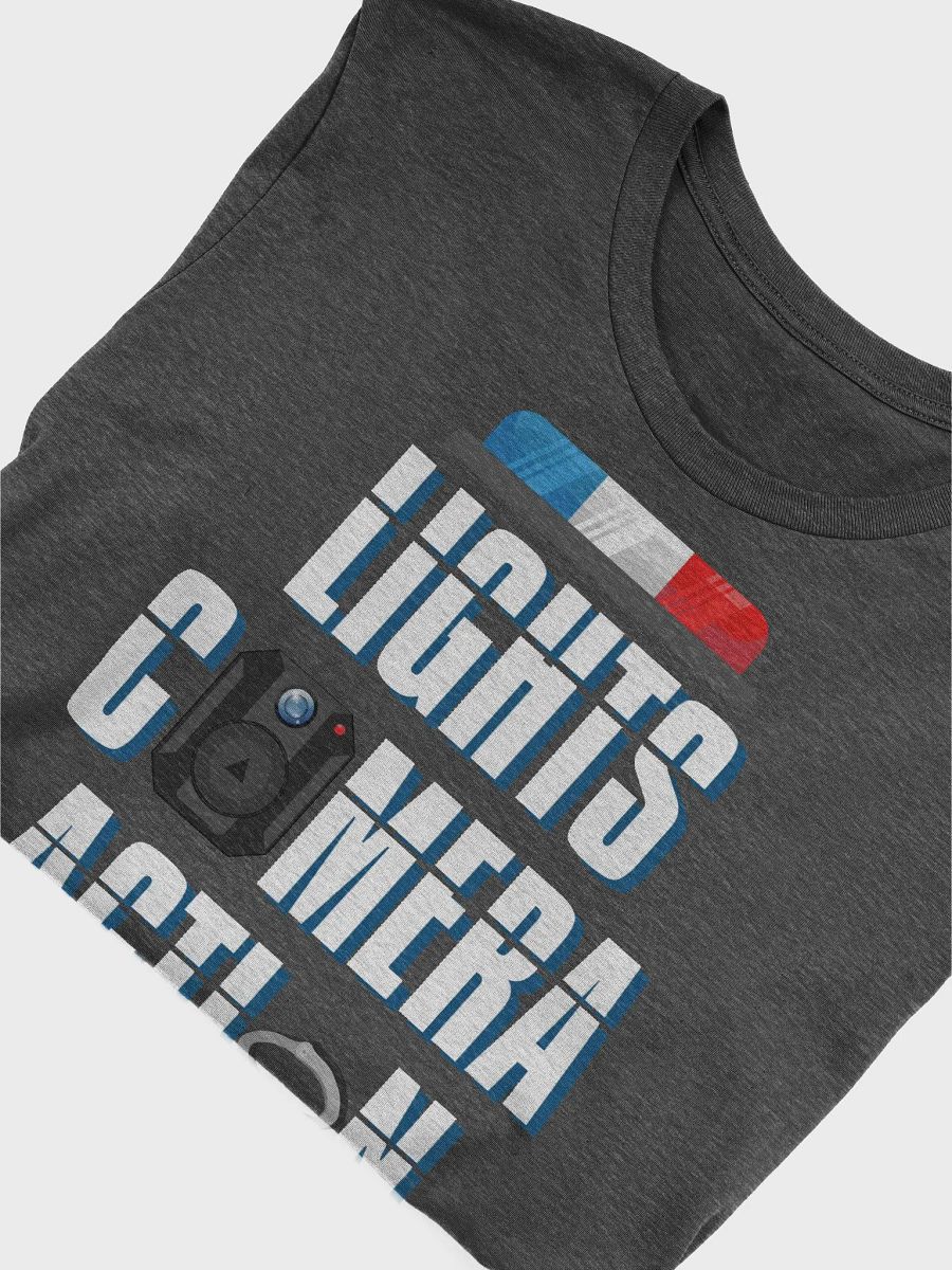 Lights, Camera, Action! Police Edition T-Shirt product image (46)
