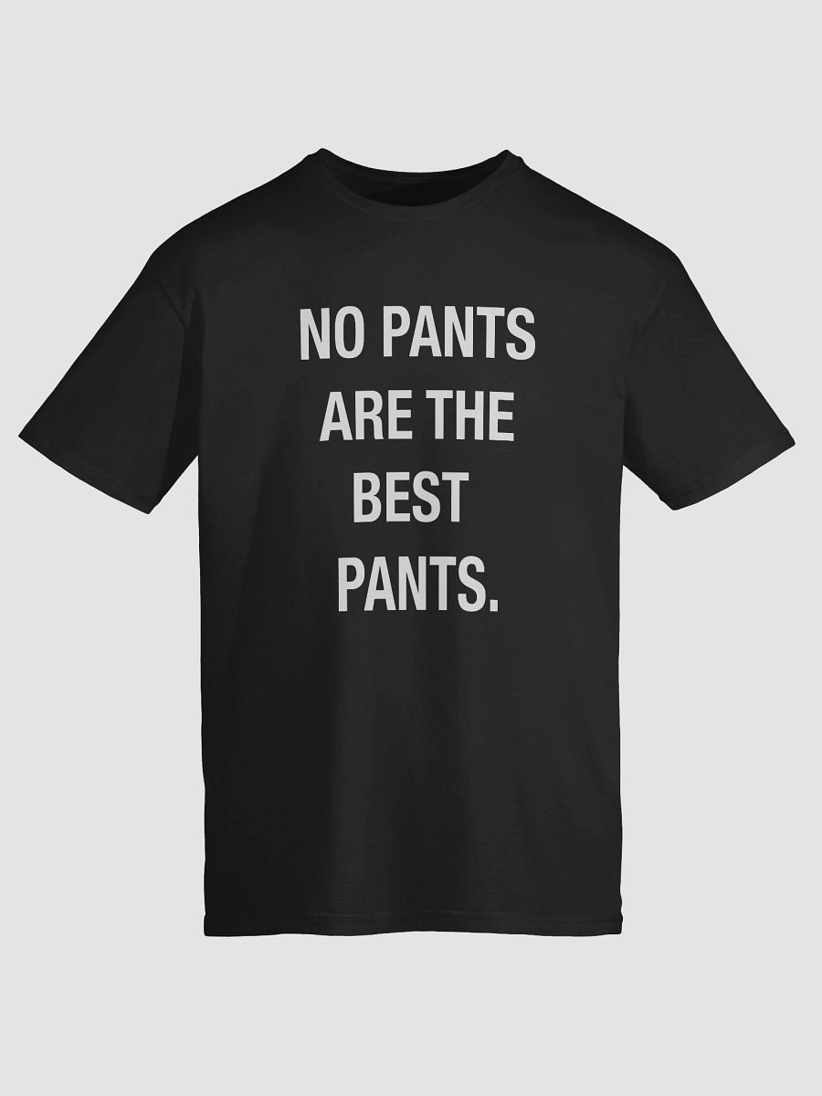 No Pants Are The Best Pants product image (9)