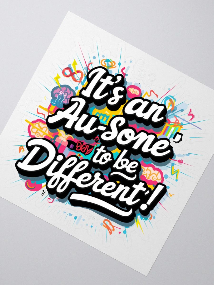 It's An Au-some Day To Be Different Sticker product image (2)