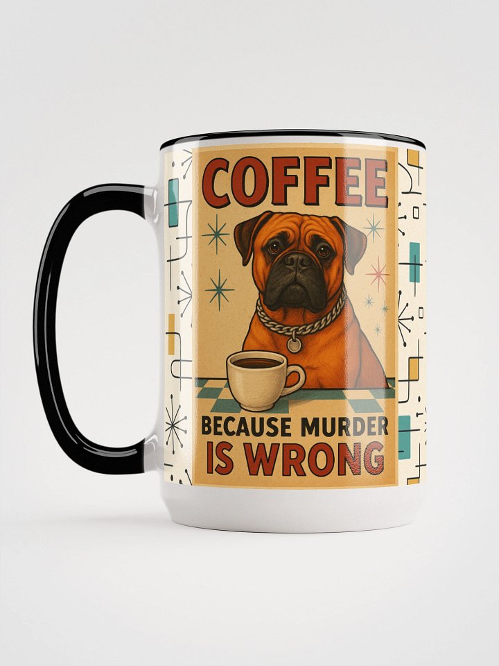 15oz Mid-Century Retro Coffee Mug – Big Dog Humor | Bullmastiff “Coffee Because Murder is Wrong” Vintage Art product image (4)