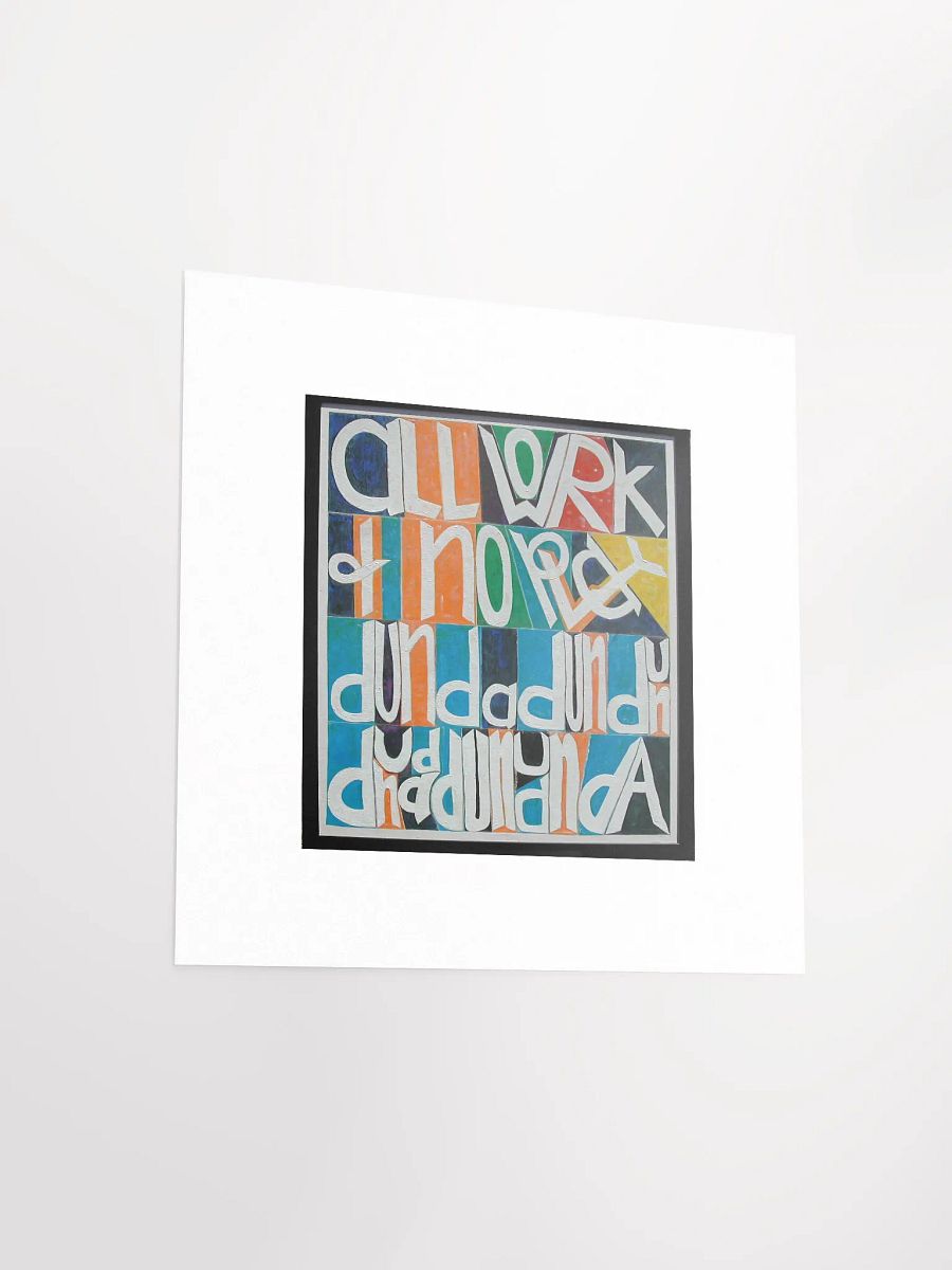 All Work and No Play Print product image (5)