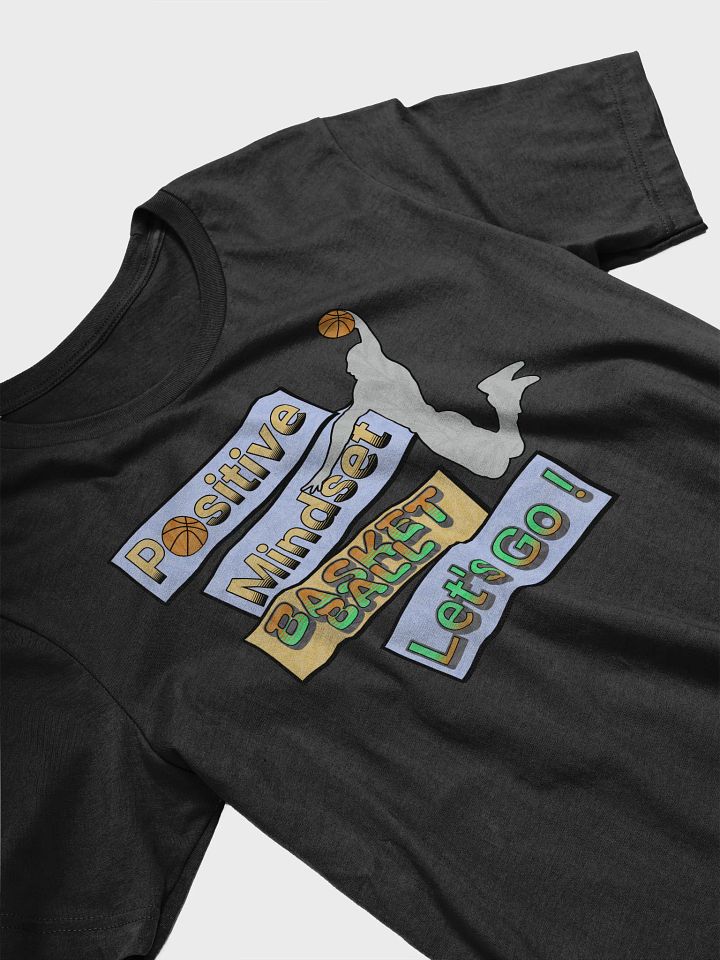 Positive Mindset Basketball T-Shirt product image (2)