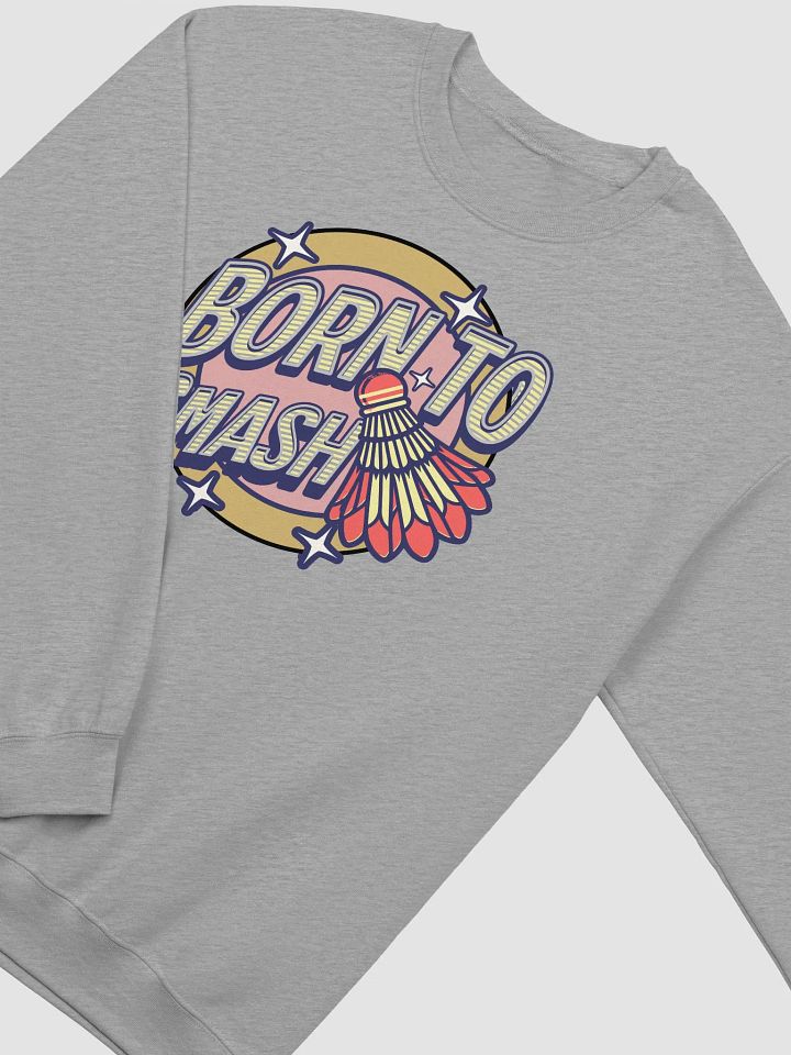 Born To Smash Badminton Retro Crewneck product image (22)
