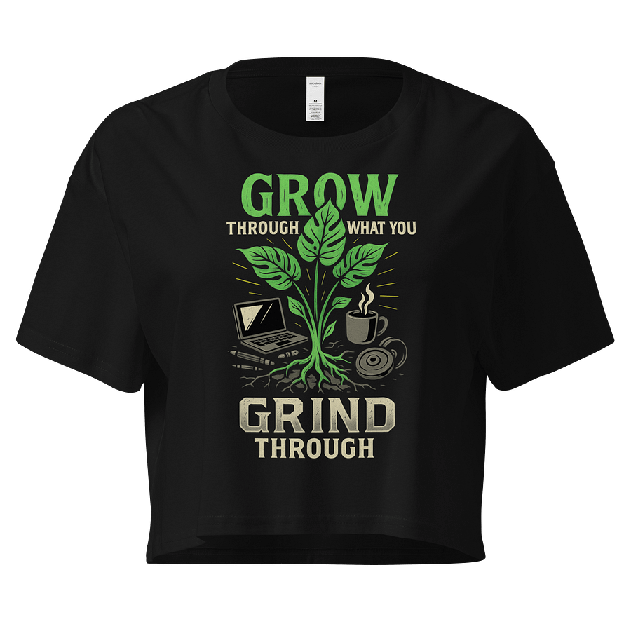Grow through what you grind through product image (1)