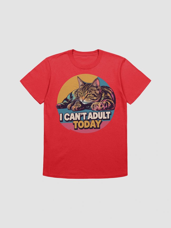 Funny 'I Can't Adult Today' Cat T-Shirt | Sarcastic Retro & Relatable Mood Tee product image (1)