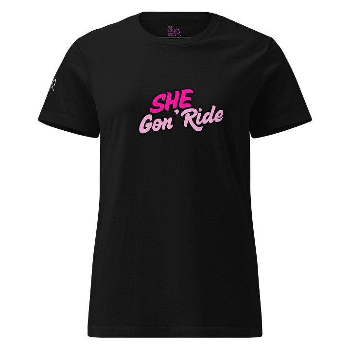 She Gon' Ride T-Shirt product image (5)