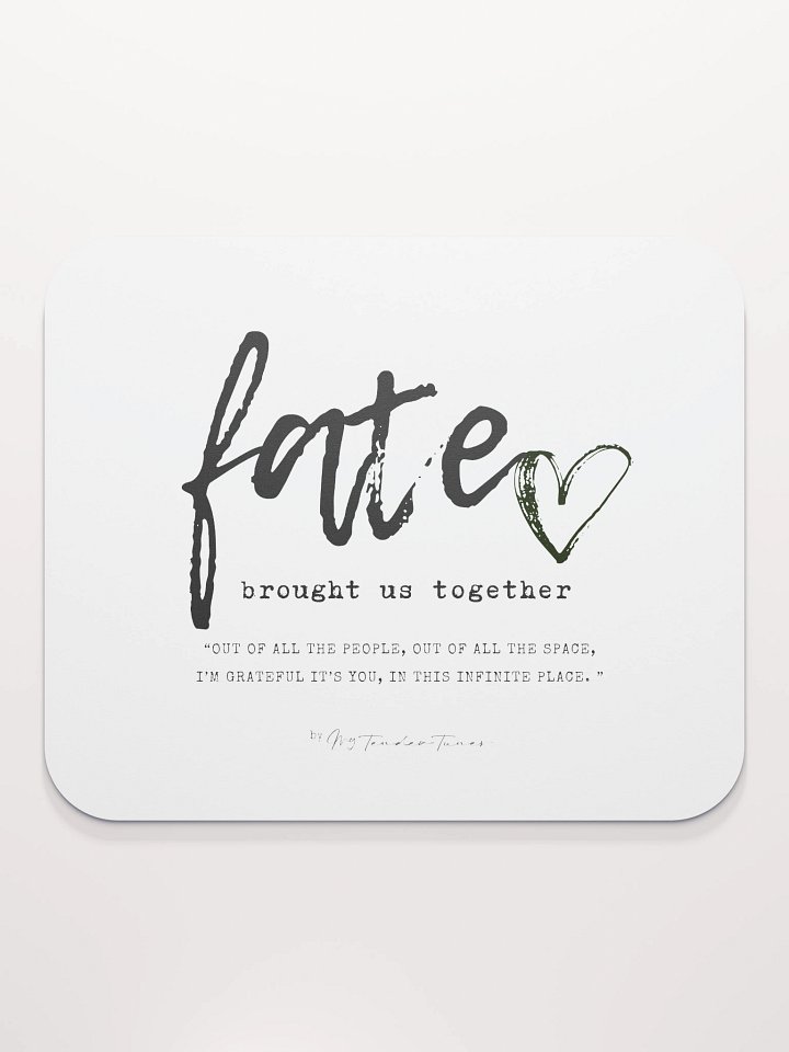 FATE BROUGHT US TOGETHER - Song Title and Lyric Soft Mouse Pad product image (2)