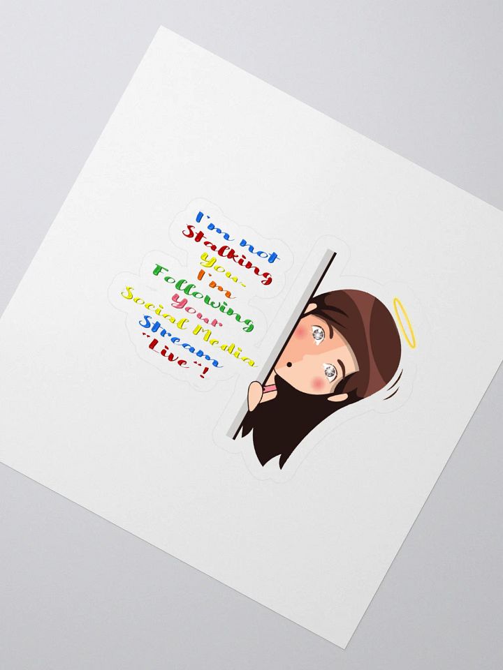 I Am Not Stalking You, I Am Following You Live Sticker product image (2)