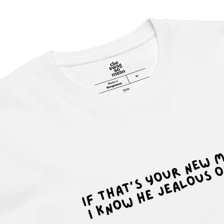 Jealous of Me T-Shirt product image (6)