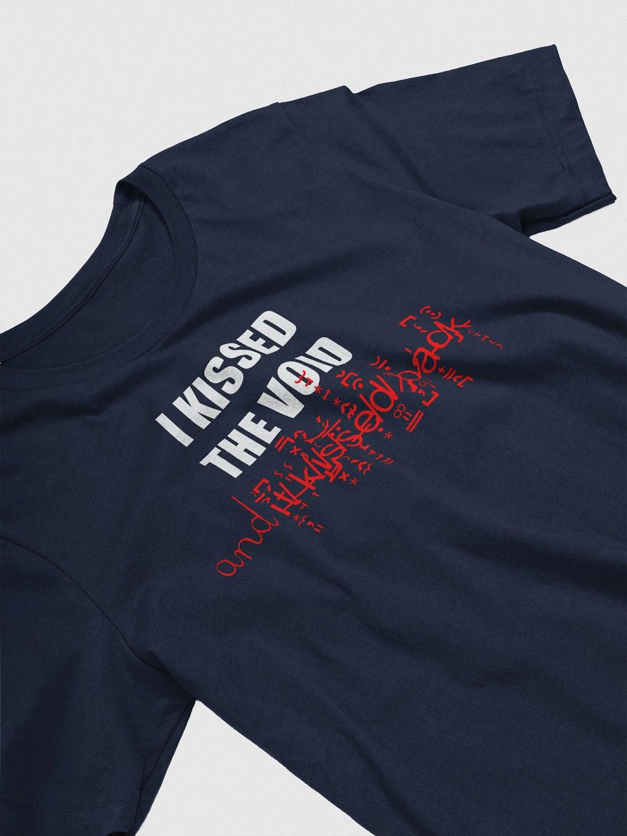 I kissed the void and it kissed back supersoft unisex t-shirt product image (4)