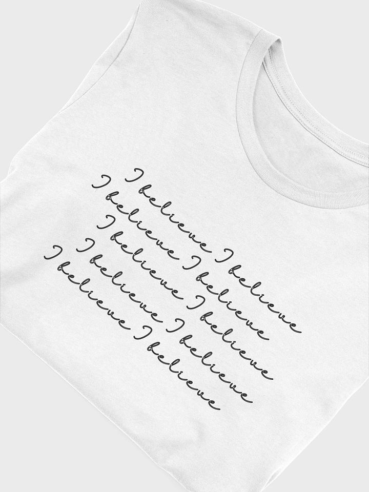I Believe T-Shirt product image (2)