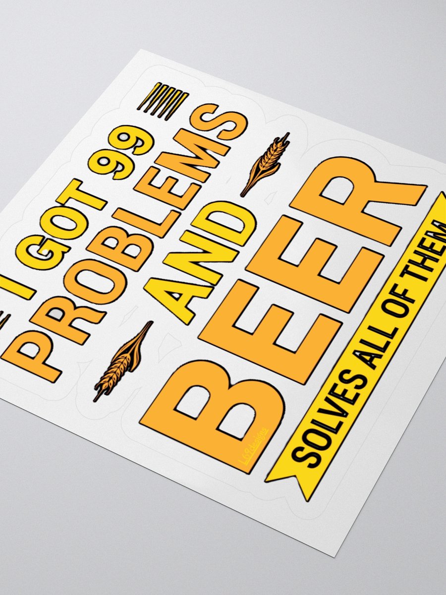 I GOT 99 PROBLEMS AND BEER SOLVES ALL OF THEM product image (7)