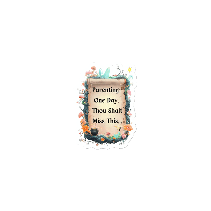 Parenting: One Day, Thou Shalt Miss This – Funny Mom Magnet, Parenting Humor, Relatable Home Decor Gift product image (1)