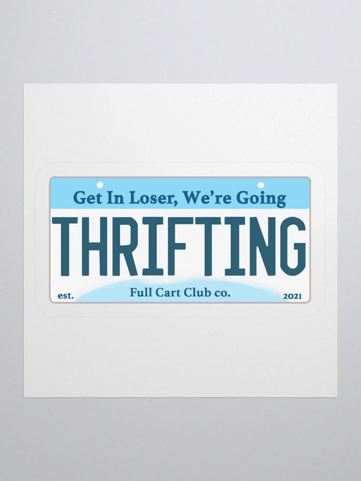 Get In Loser, We're Going Thrifting product image (1)