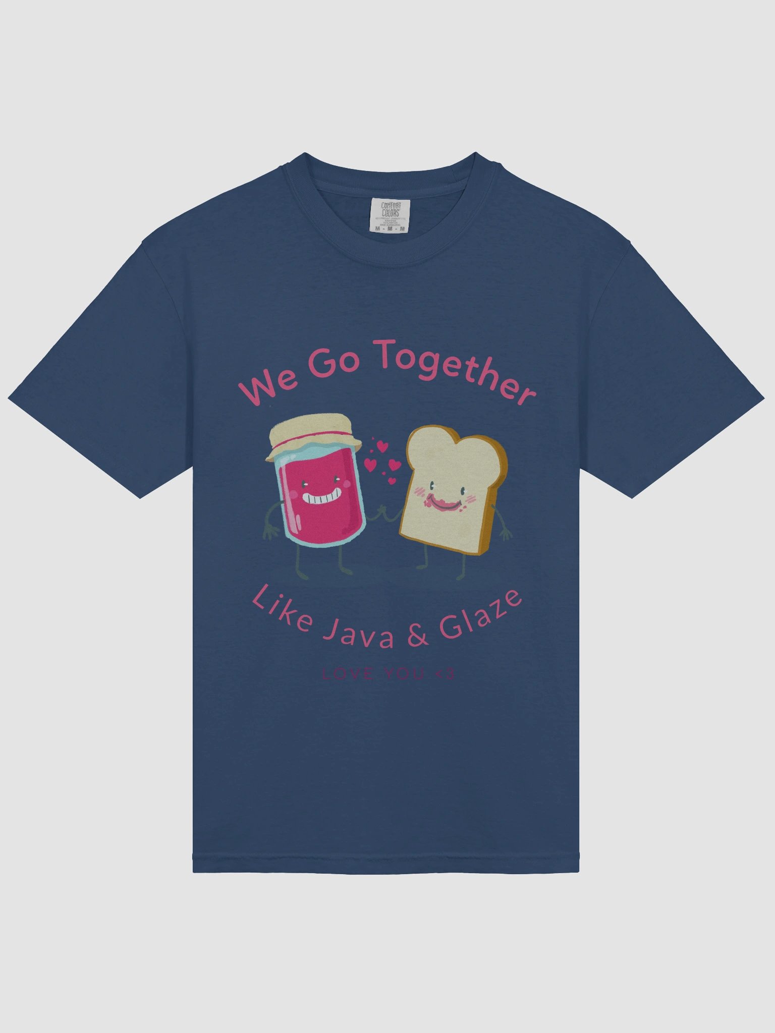 Jam & Glaze Love You T-Shirt product image (29)