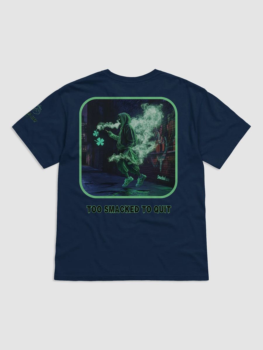 Too Smacked to Quit - 420 Tee product image (6)