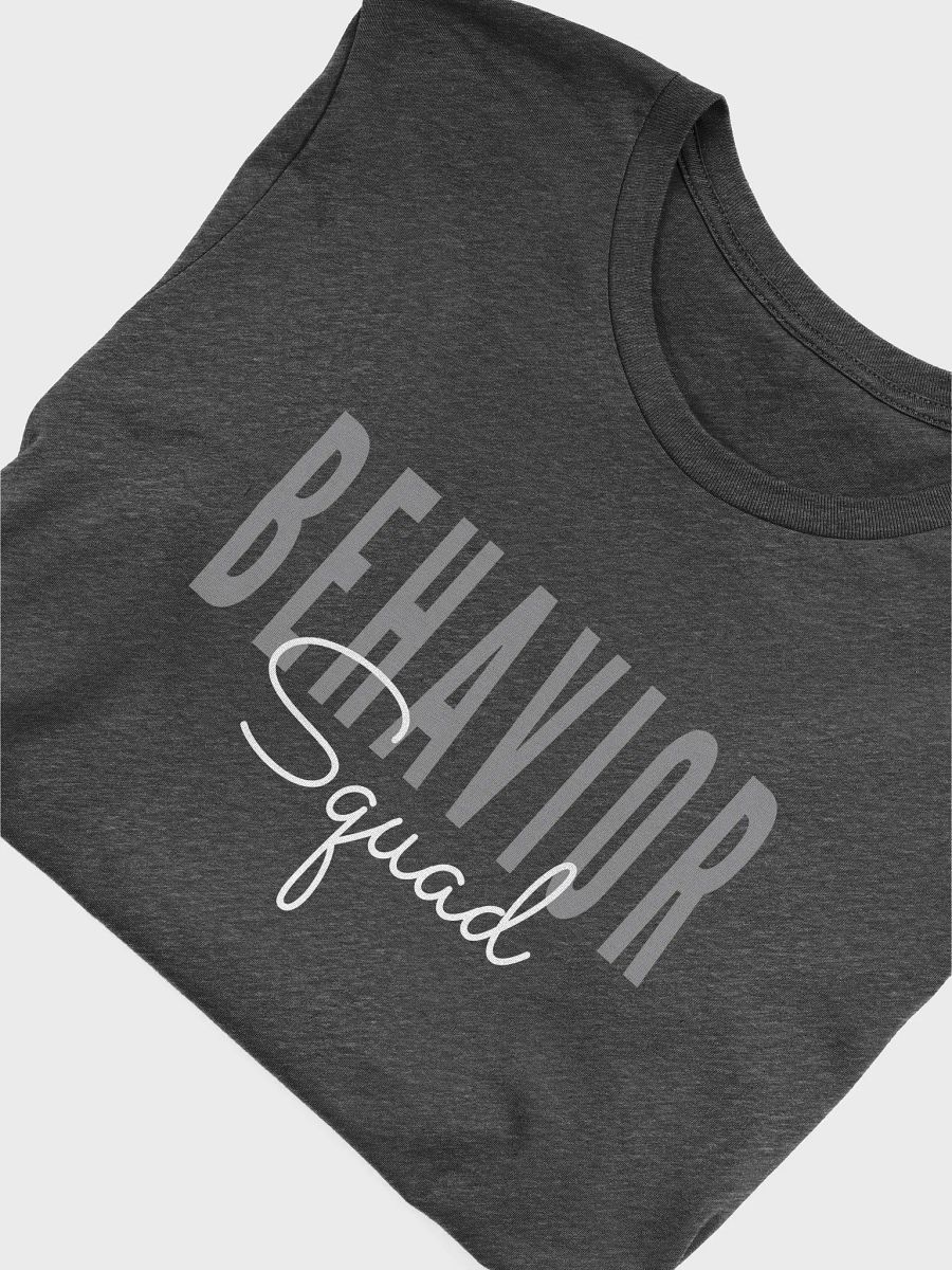 Behavior Squad Analyst Specialist Therapist Therapy - Unisex T-shirt (Bella Canvas 3001) product image (5)