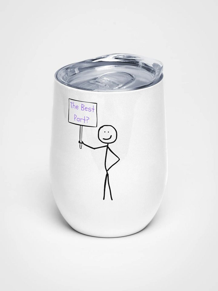 The Best Part Wine Tumbler product image (1)