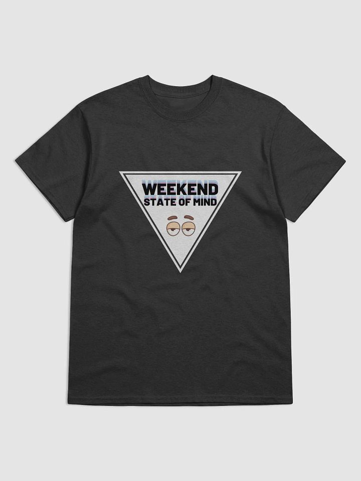 Weekend State of Mind T-Shirt product image (1)