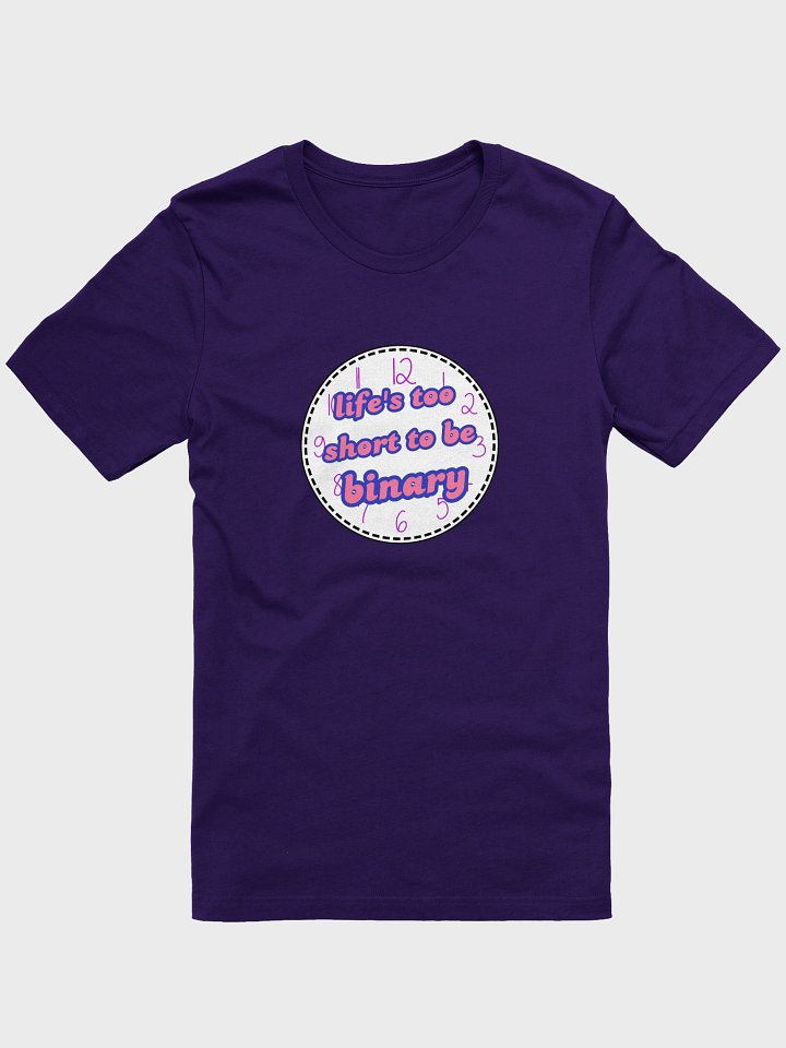 life's too short to be binary genderfluid t-shirt product image (1)
