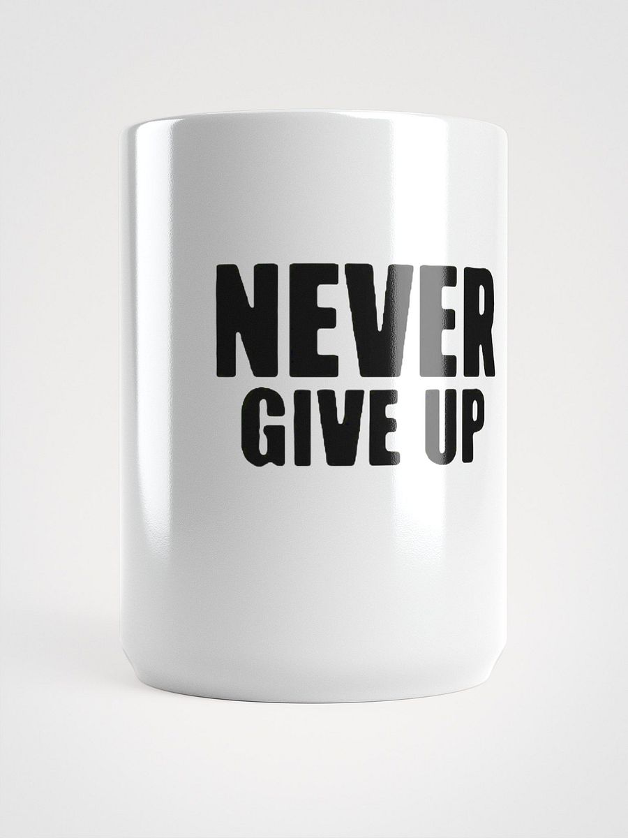 Never Give Up - White Glossy Mug product image (5)