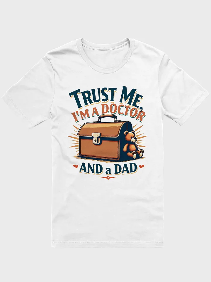 Doctor Dad Trust T-Shirt product image (6)