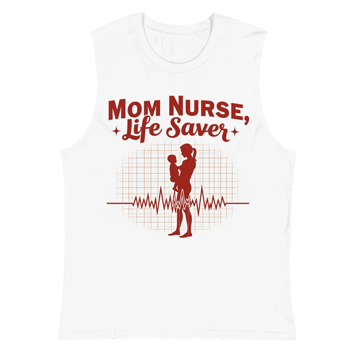 Mom Nurse Life Saver Muscle Tank product image (6)