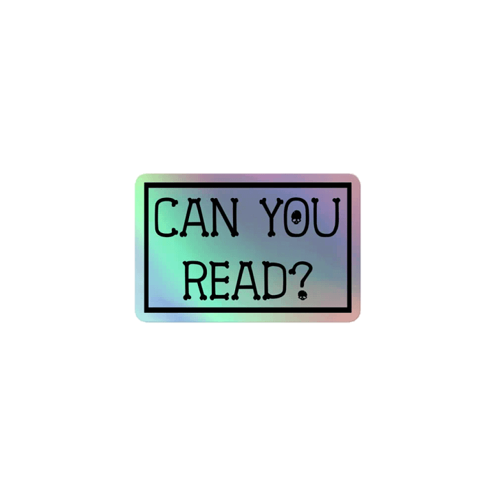Can You Read? Holo Sticker product image (1)