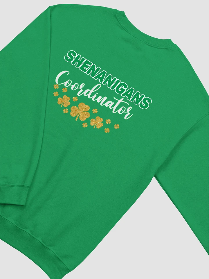 Shenanigans Coordinator ☘️ Classic Crewneck Sweatshirt in Irish Green with Large Back Print product image (1)