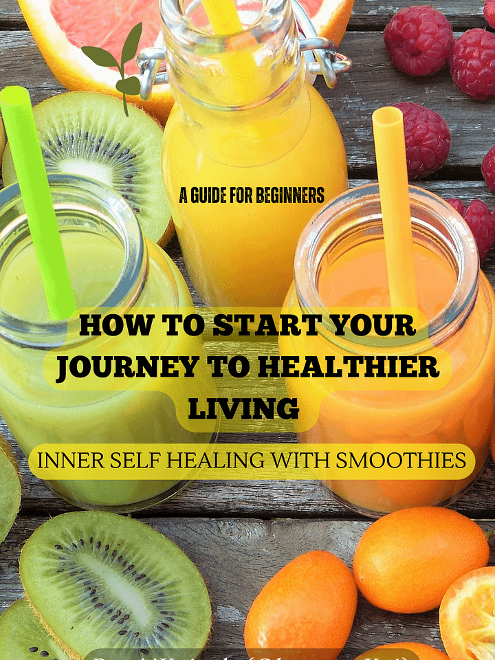 A Beginner’s Guide To Inner Self Healing With Smoothies product image (1)