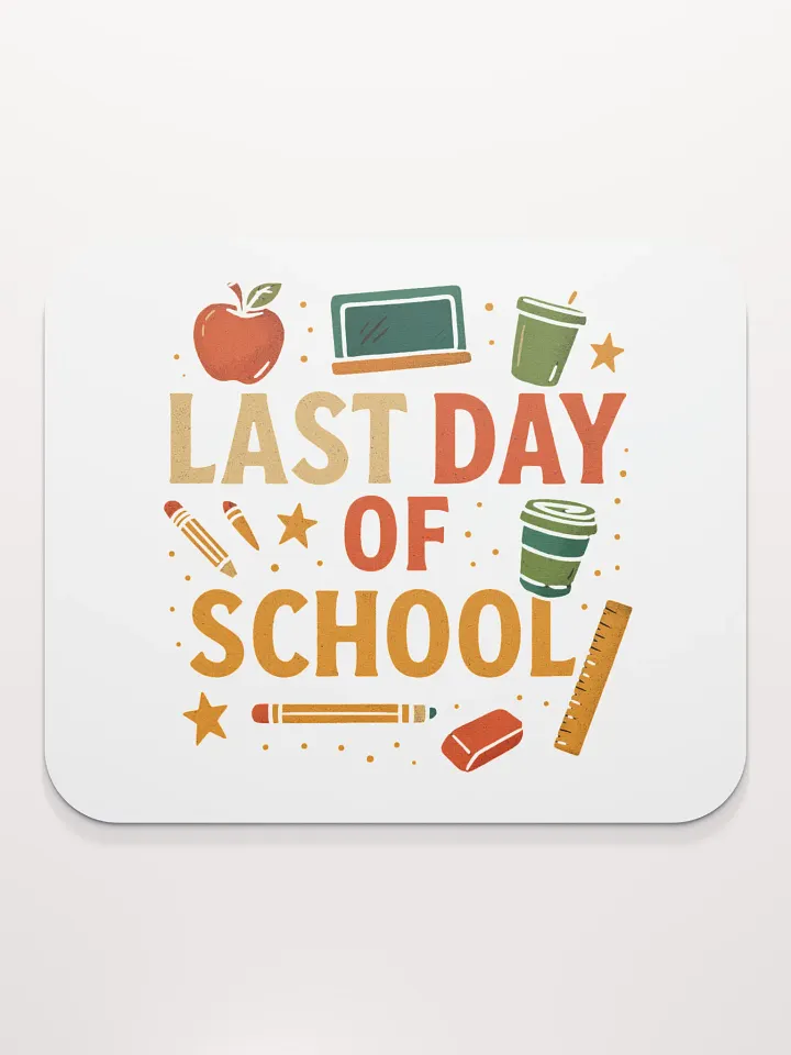 Last Day of School Mouse Pad – Bright Teacher Desk Mat product image (2)
