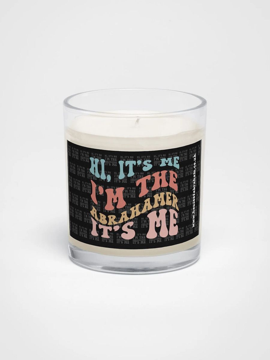 Hi, It's Me I'm the Abrahamer, It's Me - Candle product image (1)