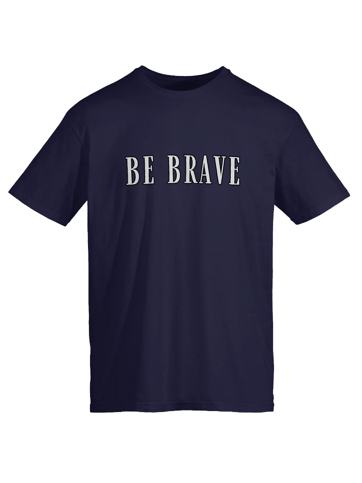Be Brave Tee product image (1)