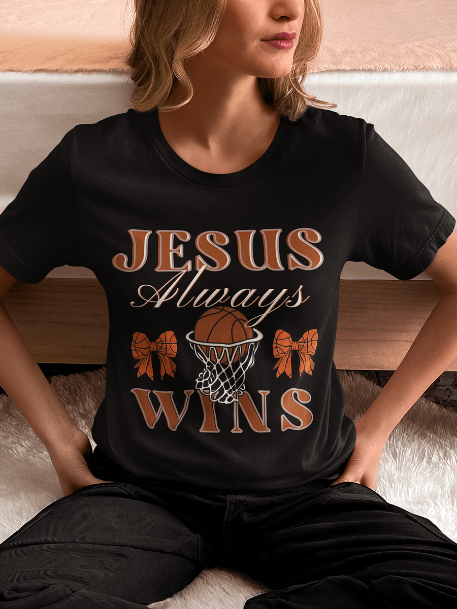 Jesus Always Wins Basketball Bella T-shirt product image (1)