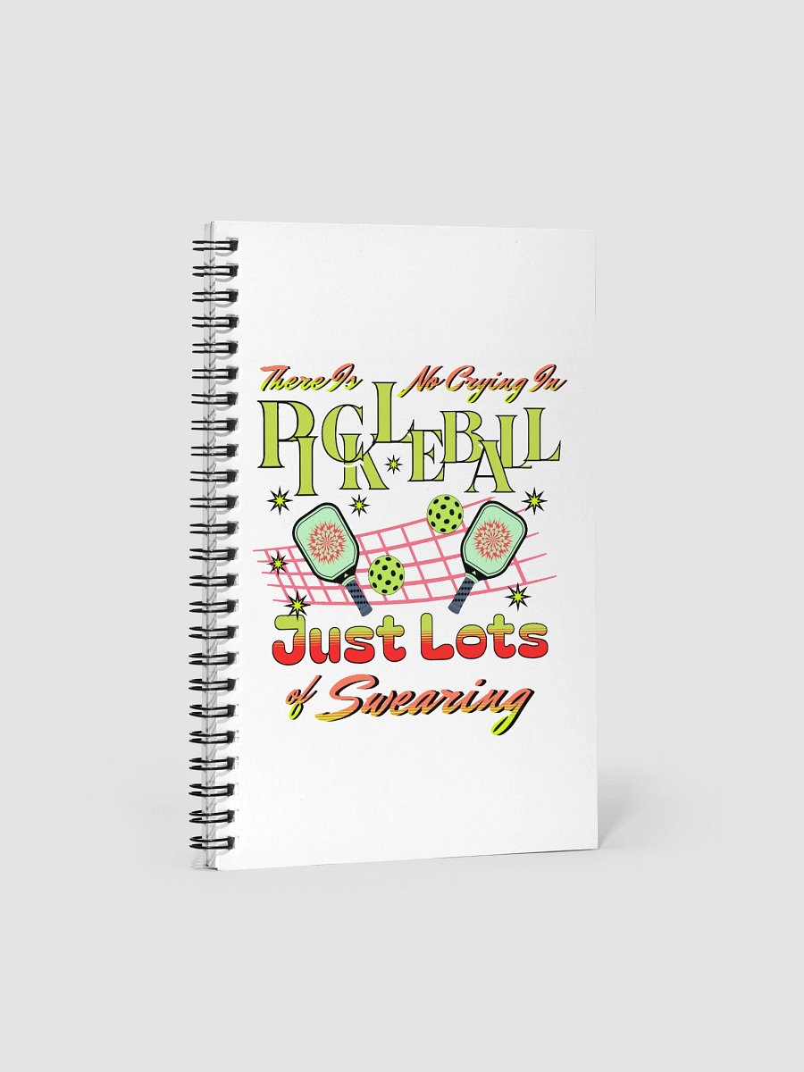 There Is No Crying In Pickleball Just Lots Of Swearing Notebook product image (2)