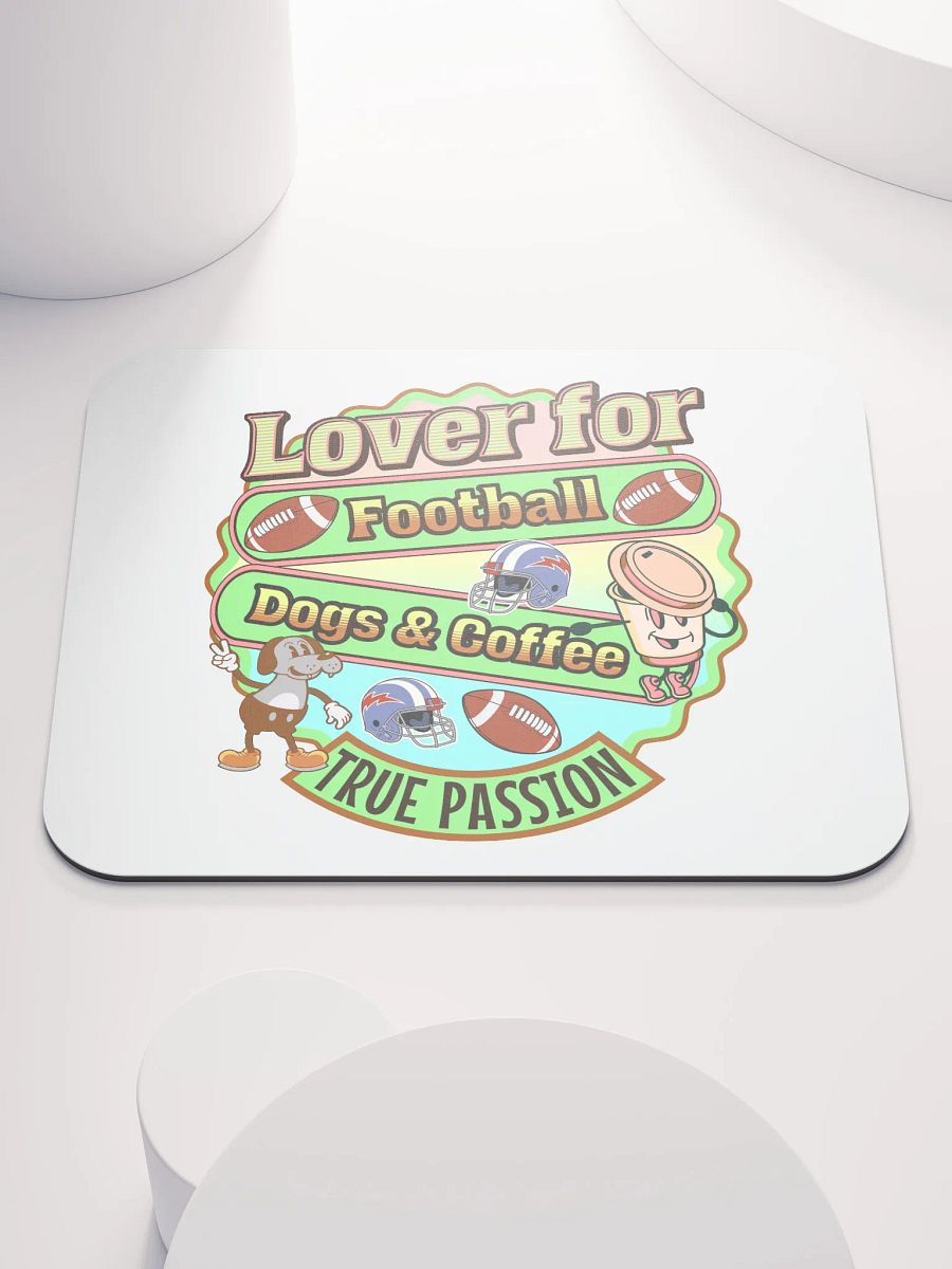 Lover For Dogs Coffee Football Passion Fusion Mouse Pad product image (2)